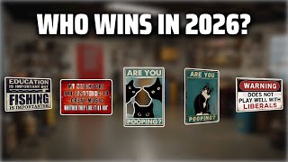 The Top 5 Best Funny Metal Signs in 2026 - Must Watch Before Buying!