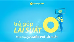Trả góp 0% lãi suất tại Điện máy XANH