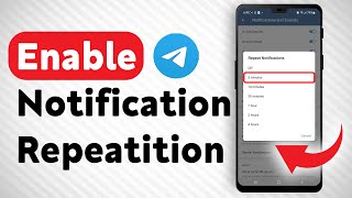 How To Enable Telegram Notifications Repetition - Full Guide screenshot 4