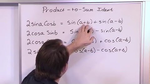 Lesson 14 - Product To Sum Identities (Trig & PreCalculus)