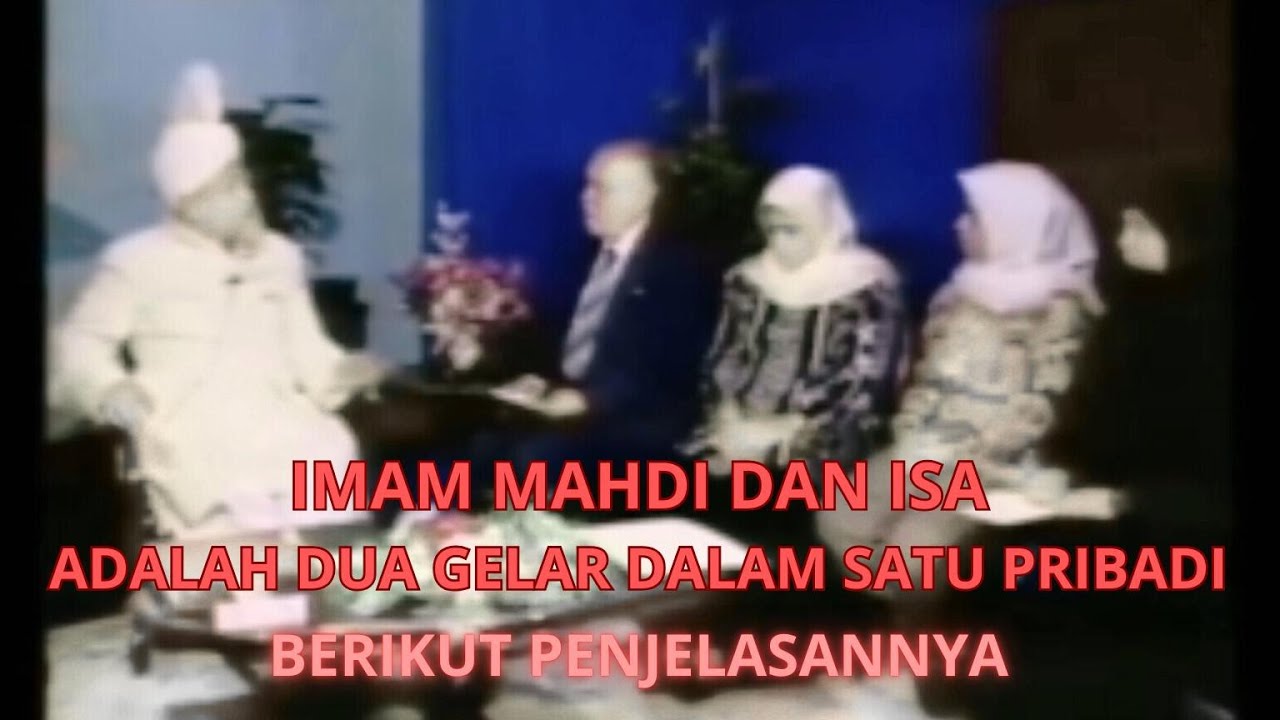 IMAM MAHDI DAN ISA DUA GELAR DALAM SATU PRIBADI BERIKUT PENJELASANNYA