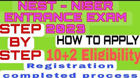 NEST - NISER ENTRANCE EXAM 2023 || HOW TO FILL THIS FORM || NEW REGISTRATION FILL THIS FORM 🙏🙏🙏🙏