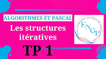 Algorithmes et Pascal - TP 1 - Chapitre 03 : Les structures itératives (les boucles)