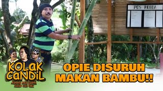 NGAMBEKKK😩😩 OPIE DISURUH MAKAN BAMBU🤣 | KOLAK CANDIL