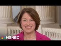 Sen. Klobuchar on abortion ban: ‘It wasn&#39;t a threat to get rid of Roe v. Wade, and it happened.&#39;