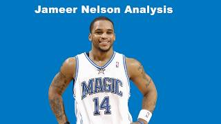 The Jameer Nelson Analysis