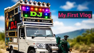 My First Vlog🎥| Pickup Set Dj🔥| @ANIL_bairwa_