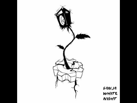 Download Orbatak Ganja Dub Ganja White Night Remix Youtube