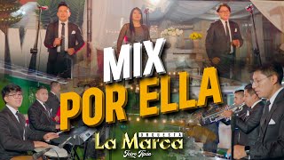 Video thumbnail of "La Marca Orquesta // Por Ella - Se que te Amaré - Pedazo de Luna - Porqué te vás // (Video en vivo)"