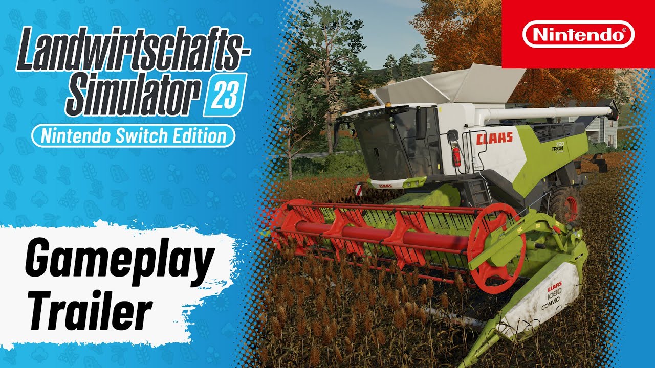 Der Landwirtschafts-Simulator 23 ist jetzt für Mobile & Switch erhältlich!