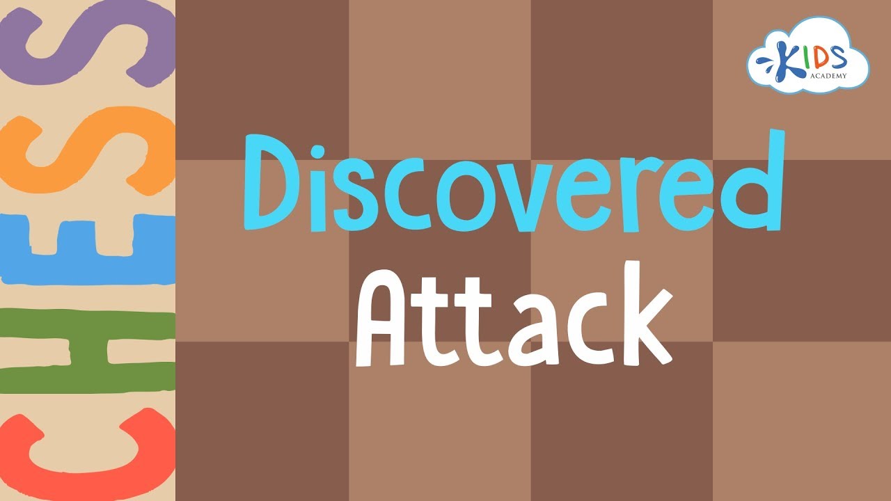 Learn to Play Chess - Discovered Attack | Kids Academy