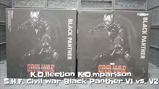 K.O.llection K.O.mparison S.H. Figuarts Civil War Black Panther V1 vs. V2