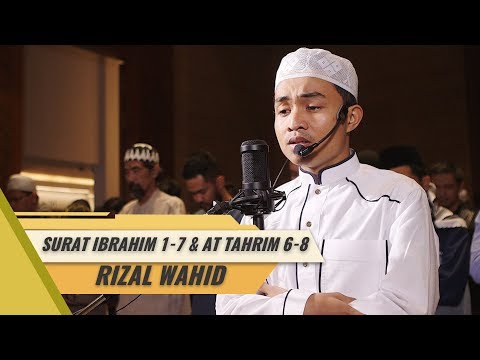 imam-sholat-merdu-||-rizal-wahid-||-surat-ibrahim-1-7-||-surat-at-tahrim-6-8