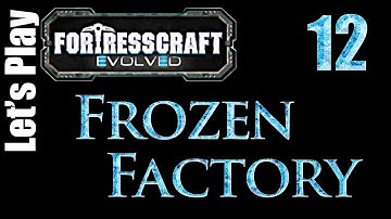 FortressCraft Evolved : Frozen Factory - Ep 12 Uplifting