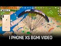I phone xs Bgmi Gameplay Video 2026 