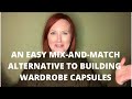 An Easy Mix-and-Match Alternative to Building Wardrobe Capsules.