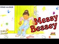 Messy bessey teaches cleanliness and responsibility  read aloud books  smiley stories 