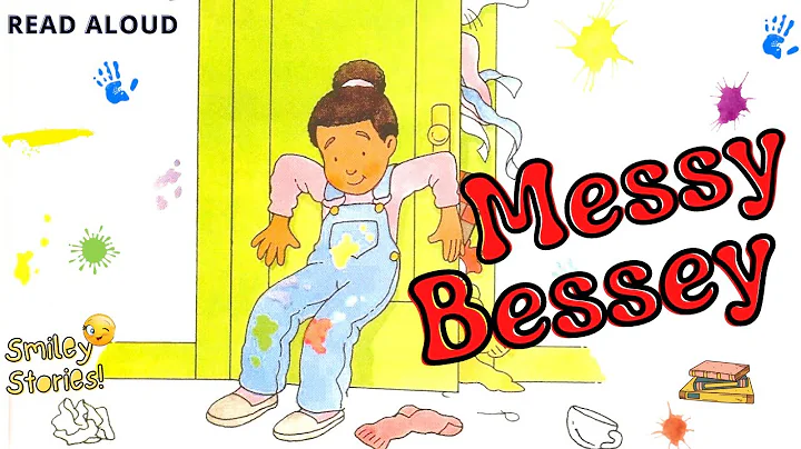 Messy Bessey ( Teaches Cleanliness and Responsibil...