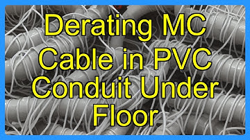 Derating MC Cable in PVC Conduit Under Floor