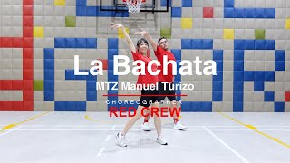 La Bachata - MTZ Manuel Turizo | Red Crew Dance Fitness