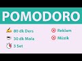 Pomodoro Tekniği - 80 dk Ders 30 dk Mola (3 Set) - Reklamsız - Müziksiz