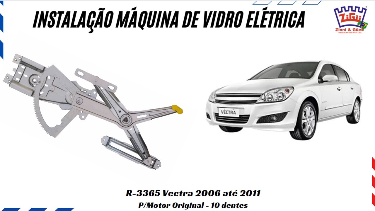 Instalação da máquina de vidro elétrica R-3365 Vectra 2006 até 2011
