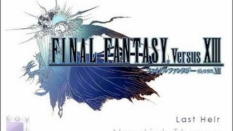 Final Fantasy Versus XIII Soundtrack - Last Heir ~Noctis