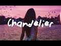 Sia - Chandelier (Lyrics)