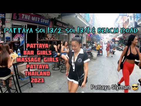 Pattaya Soi 13/2, Soi 13/1, Bar Girls, Bars & Massage Girls, Pattaya 2023
