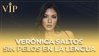 VIP | VERÓNICA SALTOS EN CONTROVERSIA