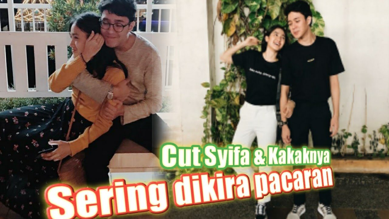 Sering Dikira Pacaran, inilah Kekompakan Cut Syifa dan Kakak Kandungnya