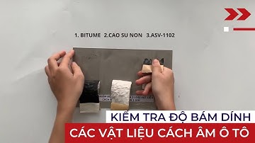 Thử nghiệm độ bám dính cách âm ASV-1102 với hai loại cách âm khác #cáchâmôtô #vậtliệucáchâm #Hitta