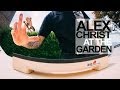 ALEX CHRIST AT THE GARDEN
