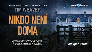 Tim Weaver - Nikdo není doma | Audiokniha