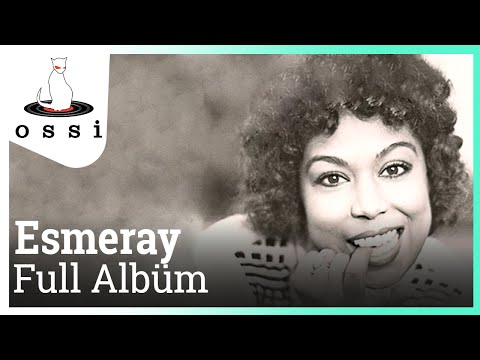 Esmeray - En İyileriyle Kesintisiz Full Albüm