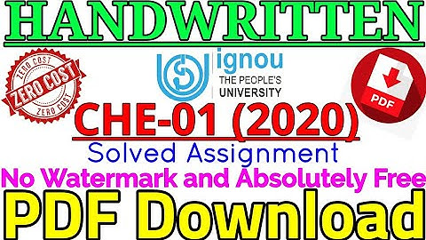 CHE 01 IGNOU Solved Handwritten Assignment PDF 2020, No Watermark and for Free (Zero Cost) Download