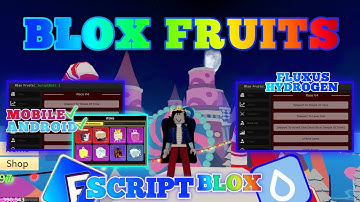 BLOX FRUITS Script Mobile UPDATE 19 AUTO FARM | BOSS FARM | RAIDS | RACE V4 | MASTERY (NO KEY)