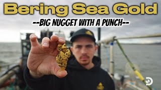 Bering Sea Gold   BIG nugget with a punch