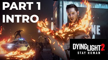 DYING LIGHT 2 Walkthrough Gameplay Part 1 ( 4K 60FPS PS5 ) - INTRO With Commentary ( FULL GAME )