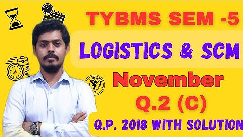 Logistics & SCM Q.P. With Solution l Q.2 (c) l TYBMS SEM 5 l Mumbai University l Mukund Sir