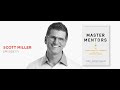 Master mentors scott miller