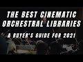 The Best Cinematic Orchestral Libraries For Composers and Songwriters! (UPDATED GUIDE FOR 2021)