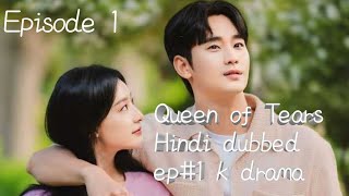 Queen of tears Episode 1 Hindi dubbed