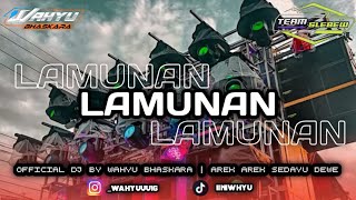 DJ LAMUNAN X DIGIBOMBOM FULL BASS 2024