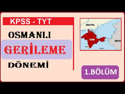 OSMANLI GERİLEME DÖNEMİ - 1