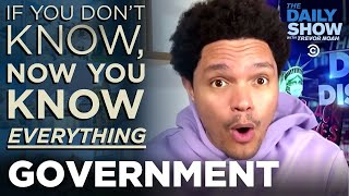 If You Don’t Know, Now You Know: Government Edition | The Daily Social Distancing Show