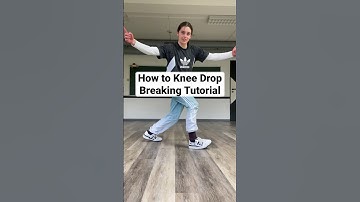 How to Knee Drop - Breaking Tutorial