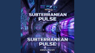 Subterranean Pulse