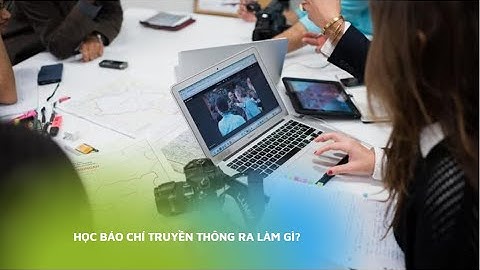 Báo chí và truyền thông khác nhau như thế nào