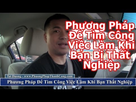 Video: Cách Tìm Việc Khi Thất Nghiệp